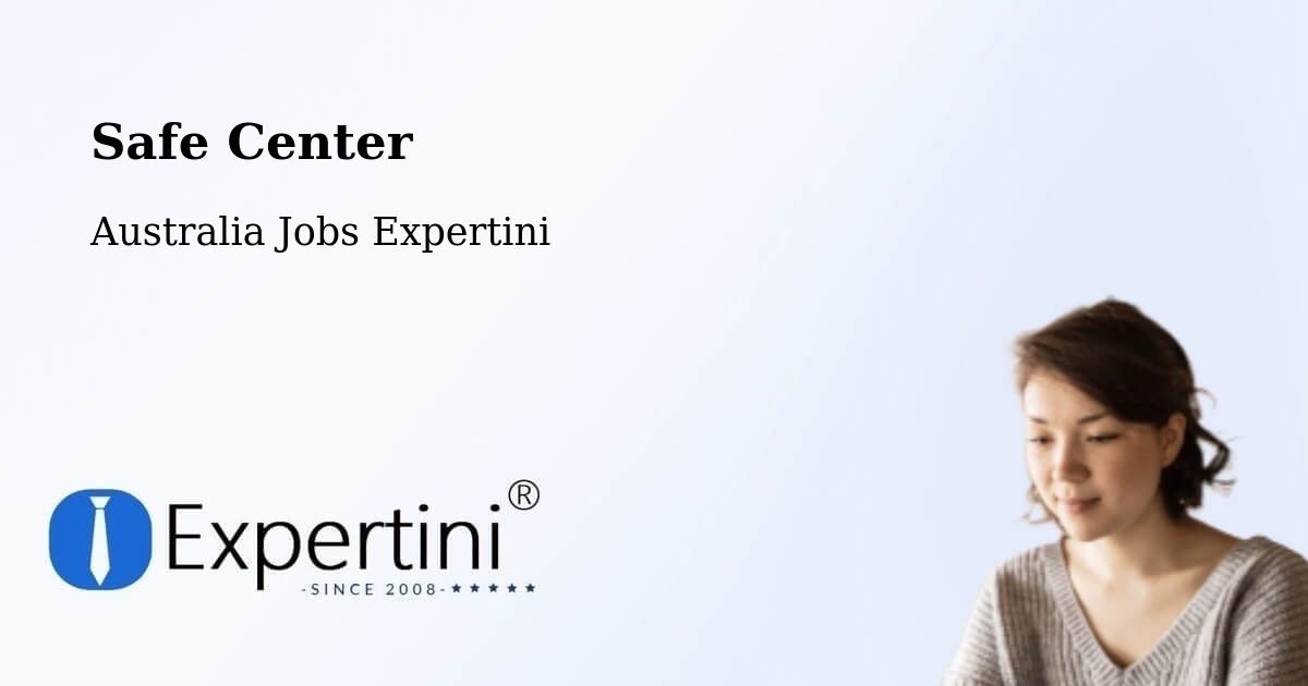 Safety Center – Jubilee Pocket - Australia Jobs Expertini